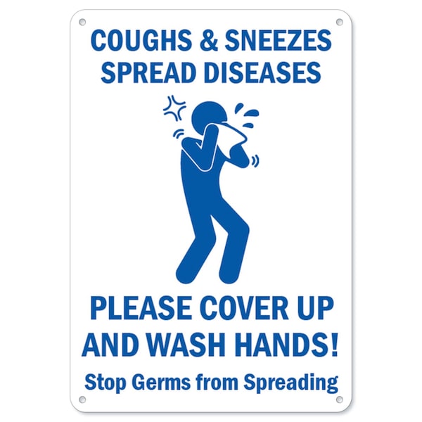 Safety Sign, OSHA Notice, 18" Height, Rigid Plastic, Coughs & Sneezes
